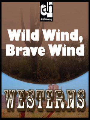 cover image of Wild Wind, Brave Wind